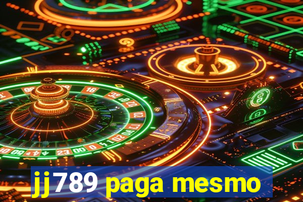 jj789 paga mesmo